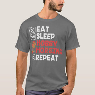 Funny Stick Pferde essen Sleep Hobby Horsing Wiede T-Shirt