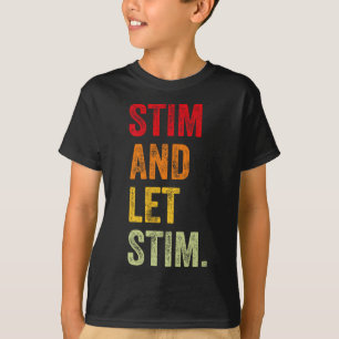 Funny Stim und Ließ Stim Autismus Aufklärungsmonat T-Shirt