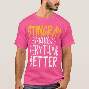 Funny Stingray macht alles besser Fisch Lover T-Shirt
