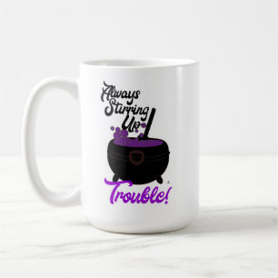 Funny Stirring Up Trouble Slogan Halloween Art Kaffeetasse