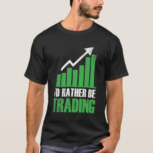 Funny Stock Market Trader Investor T-Shirt