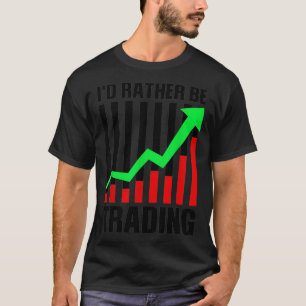 Funny Stock Trading Geschenk für Börsenhändler T-Shirt
