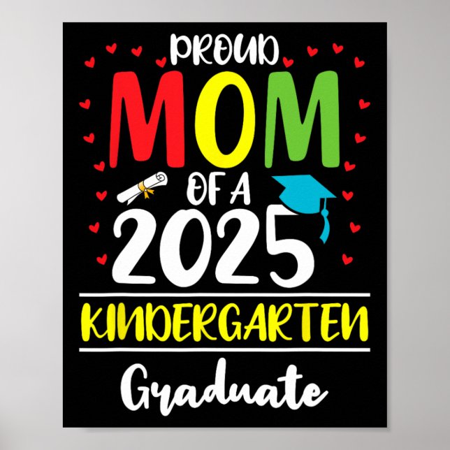 Funny Stolz Mama einer Cl of 2025 Kindergarten Gra Poster (Vorne)