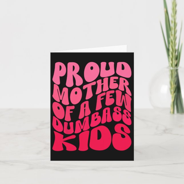 Funny Stolz Mutter Mama ein paar Dumb Kinder Mütte Karte (Vorderseite)