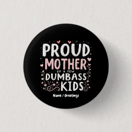 Funny stolz Mutter von ein paar klugen Kindern Button