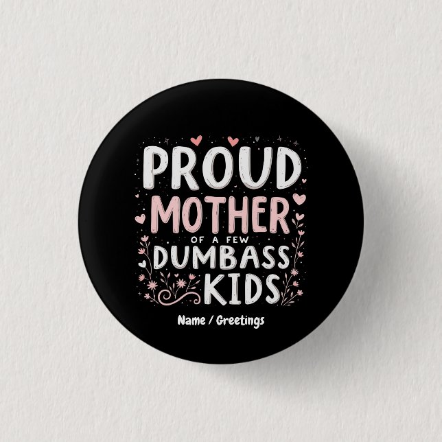 Funny stolz Mutter von ein paar klugen Kindern Button (Vorderseite)