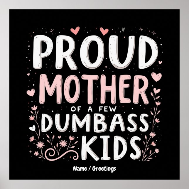 Funny stolz Mutter von ein paar klugen Kindern Poster (Vorne)
