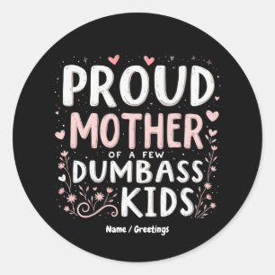Funny stolz Mutter von ein paar klugen Kindern Runder Aufkleber