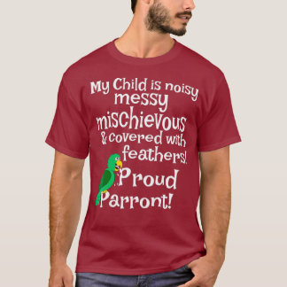 Funny Stolz Parrot für Männer Frauen Kinder T-Shirt