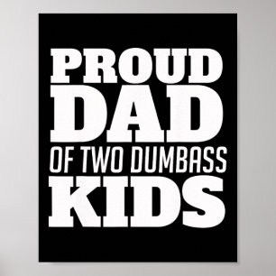 Funny Stolz Vater von zwei Dumbyss Kinder Vater Poster