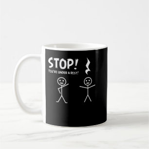 Funny STOP SIE SIND UNTER EINER ERHOLUNG Musical P Kaffeetasse