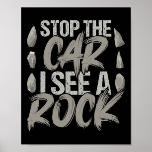 Funny Stopp Auto Ich sehe einen Rock Geologist Roc Poster