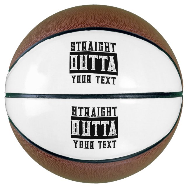 Funny 'Straight Outta Your Text' Basketball (Vorderseite)