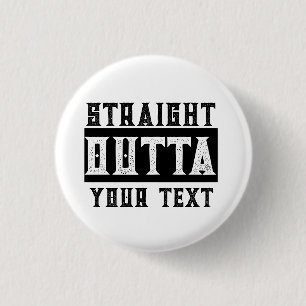 Funny 'Straight Outta Your Text' Button