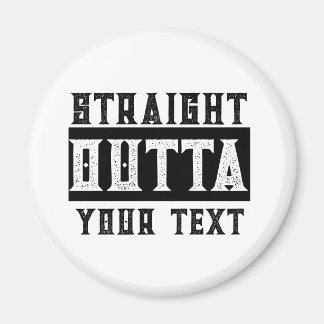 Funny 'Straight Outta Your Text' Magnet