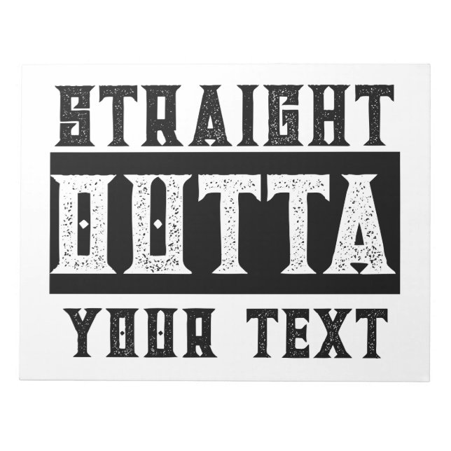 Funny 'Straight Outta Your Text' Notizblock (Vorderseite)