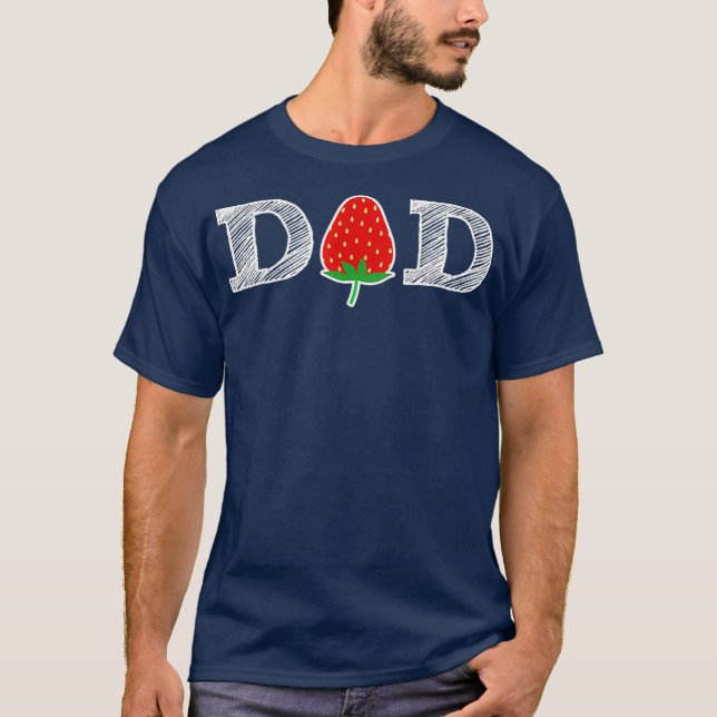 Funny Strawberry Dad Fruit Gift Berry Father T-Shirt (Vorderseite)