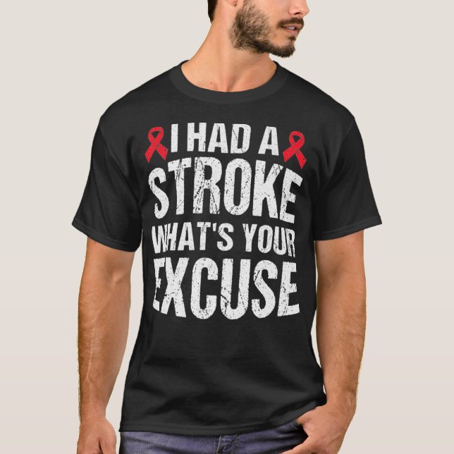 Funny Stroke Survivor Geschenk hatte ich Stroke Wa T-Shirt (Vorderseite)