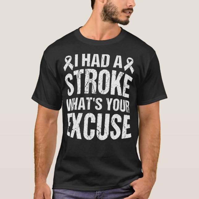 Funny Stroke Survivor Geschenk hatte ich Stroke Wa T-Shirt (Vorderseite)