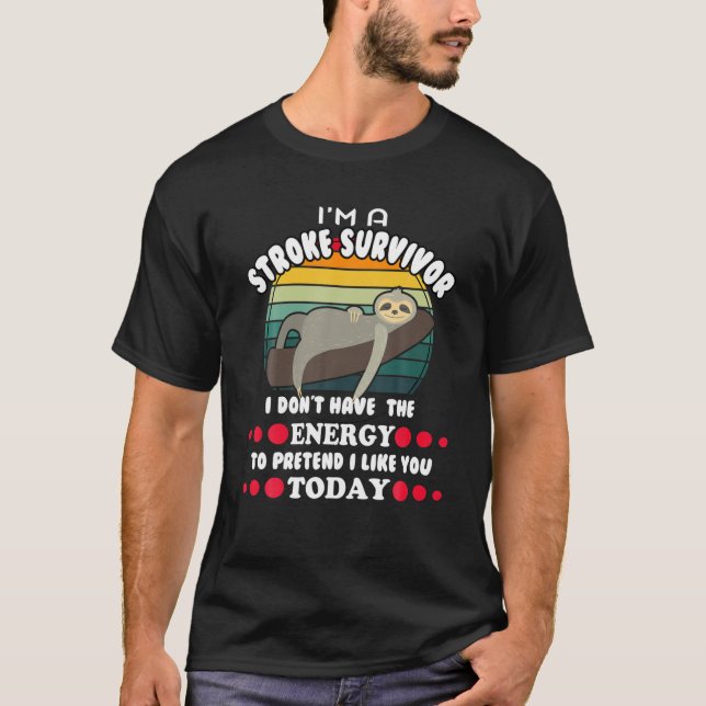 Funny Stroke Survivor T-Shirt (Vorderseite)