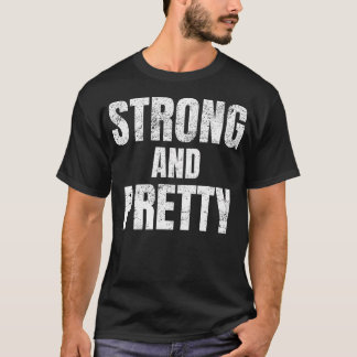 Funny Strong und Hübsch Strongman Fitness Gym Gesc T-Shirt