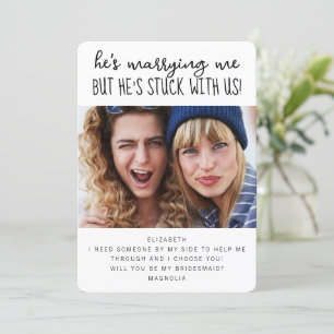 Funny Stuck mit US Foto Bridesmaid Vorschlag Card Einladung