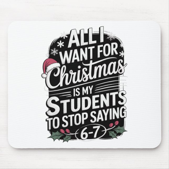 Funny Students Saying 6-7 67 Six Seven Teacher Chr Mousepad (Vorne)