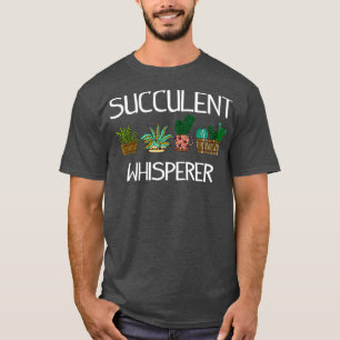 Funny Succulent Cactus Garening T-Shirt