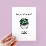 Funny Succulent Pub Birthday Card<br><div class="desc">Hoffe,  dass dein Geburtstag nicht so ist - lustige Wortspielerkarte mit moderner minimalistischer Darstellung einer sukkulenten Pflanze</div>