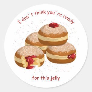 Funny Sufganiyot Pun Du bist noch nicht bereit für Runder Aufkleber