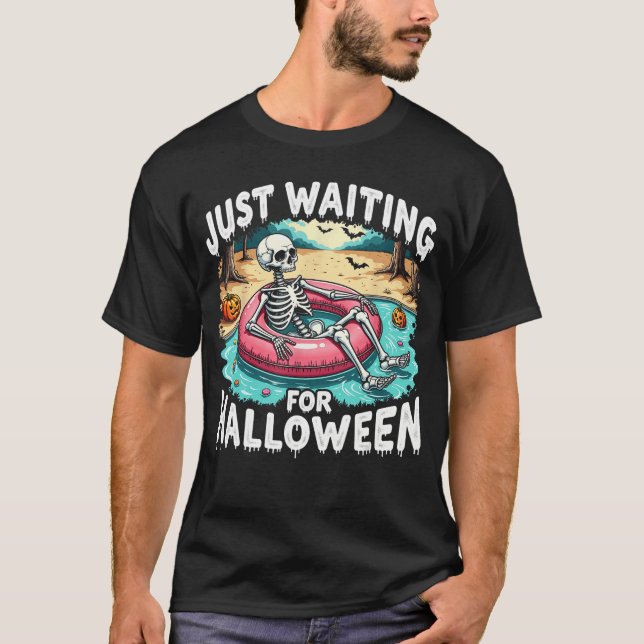Funny Summer 2025 Spooky Skeleton gerade Gewartet  T-Shirt (Vorderseite)