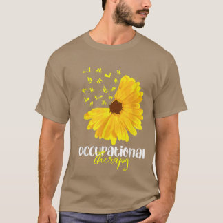 Funny SunFlower Berufliche Therapie Monat OT DORT T-Shirt