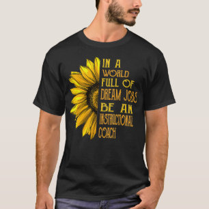 Funny Sunflower s Instructor Coach T-Shirt