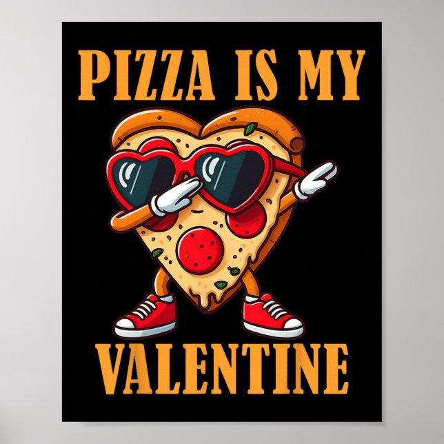 Funny Sungles Pizza Slice Dabbing Valentine's Day  Poster (Vorne)