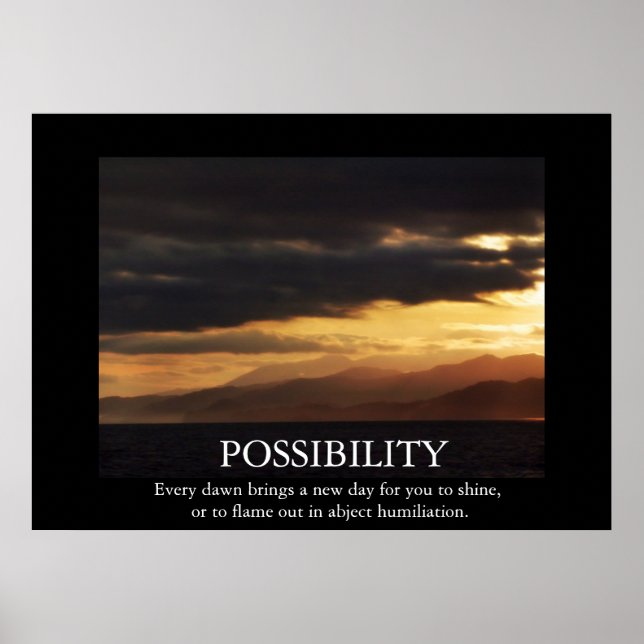 Funny Sunrise Possibility Entmotivierendes Poster (Vorne)