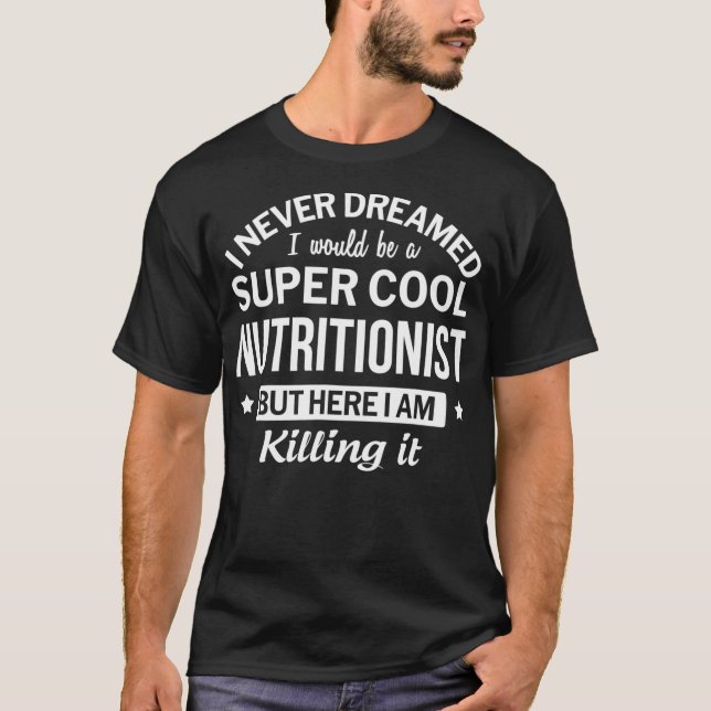Funny Super Cool Nutritionist Tshirt Gift (Vorderseite)