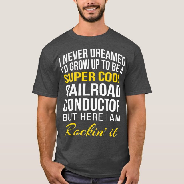 Funny Super Cool Railroad Conductor Tshirt Geschen (Vorderseite)
