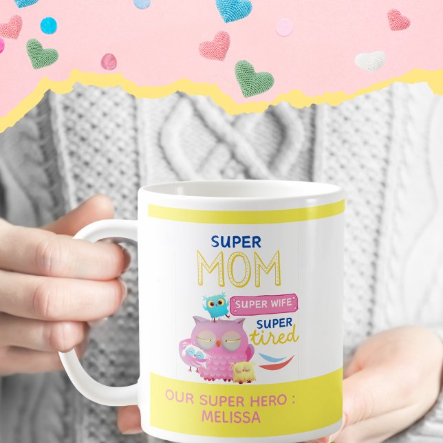 Funny Super Mama , Ehefrau, Super Tired Muttertag Kaffeetasse (Von Creator hochgeladen)