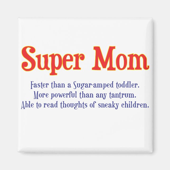 Funny Super Mama Geschenke und Karten für Ihre Sup Magnet (Vorne)