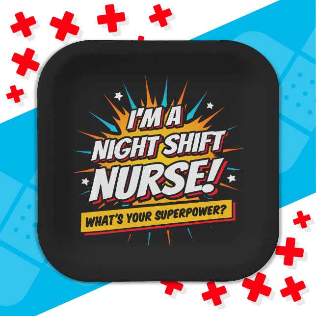 Funny Superpower Night Shift Nurse Aufwertung Pappteller (Von Creator hochgeladen)