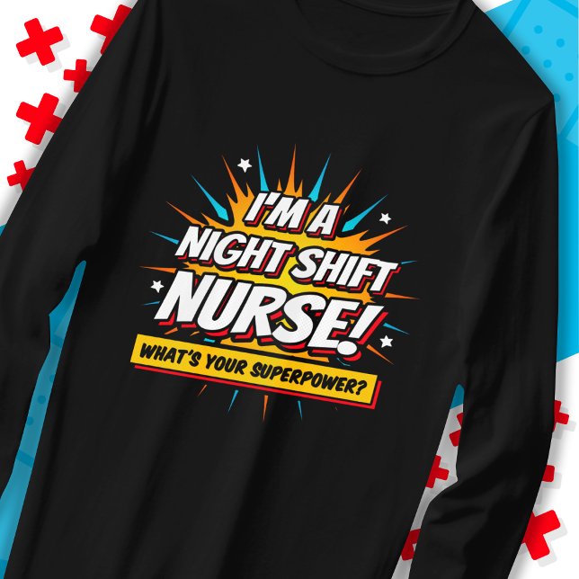 Funny Superpower Night Shift Nurse Aufwertung T-Shirt (Von Creator hochgeladen)
