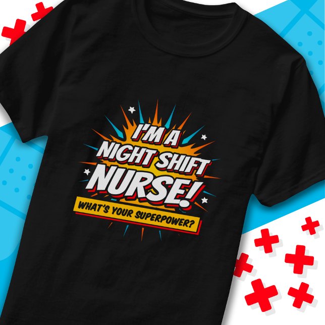 Funny Superpower Night Shift Nurse Aufwertung T-Shirt (Von Creator hochgeladen)