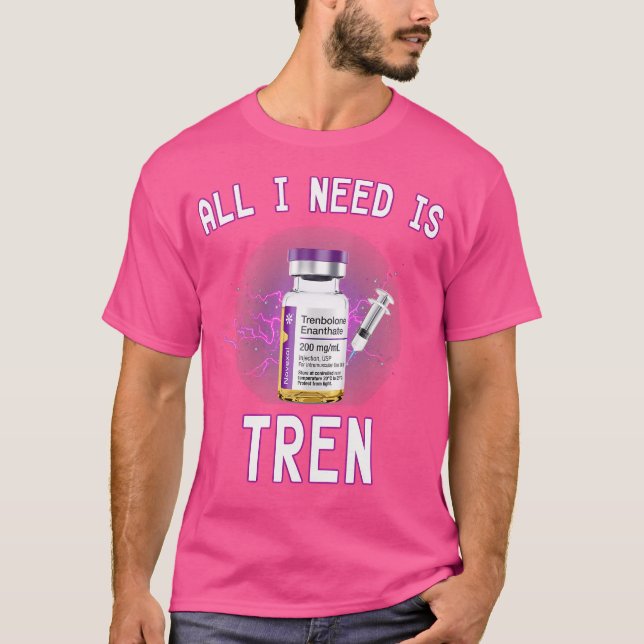 Funny Supplement Alles, was ich brauche, ist dreim T-Shirt (Vorderseite)