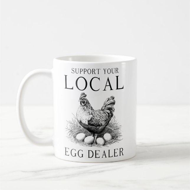 Funny Support Ihr lokaler Eierhändler Hen Kaffeetasse (Links)