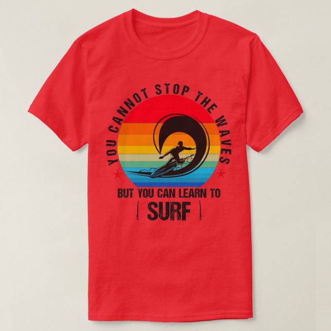 Funny SURF SIE KÖNNEN DIE WELLEN NICHT AUFHALTEN,  T-Shirt (Design vorne)