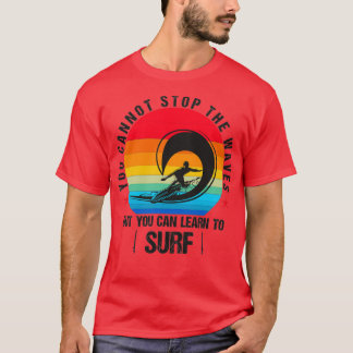 Funny SURF SIE KÖNNEN DIE WELLEN NICHT AUFHALTEN,  T-Shirt