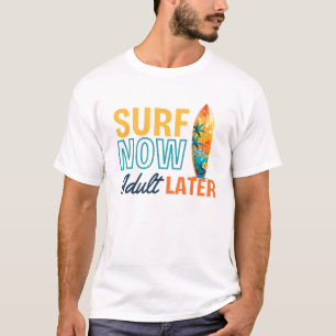 Funny Surf Sprichwort Beach Life Ocean Summer Wave T-Shirt