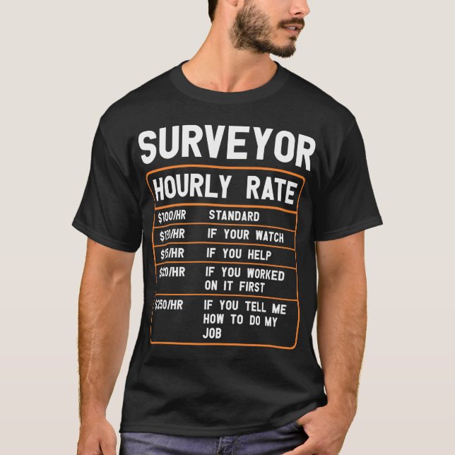 Funny Surveyor Stundensatz T - Shirt (Vorderseite)