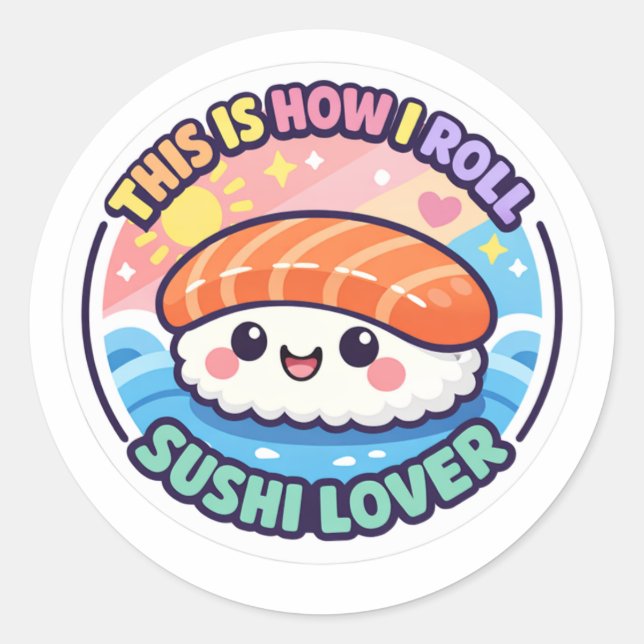  Funny Sushi Sticker - This Is How I Roll Kawaii D (Vorderseite)