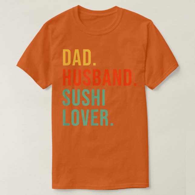 Funny Sushi Vater Husband Legend Japanischer Food  T-Shirt (Design vorne)
